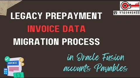 Legacy Prepayment Invoice data Migration Process in Oracle Fusion accounts Payables.#o3technologies