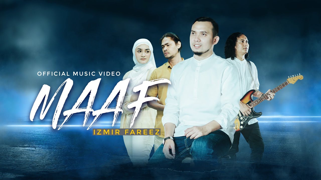 IZMIR FAREEZ • Maaf (Official Music Video)