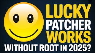 Lucky Patcher Without Root 2025 - 100% Working Version (Full Guide!)