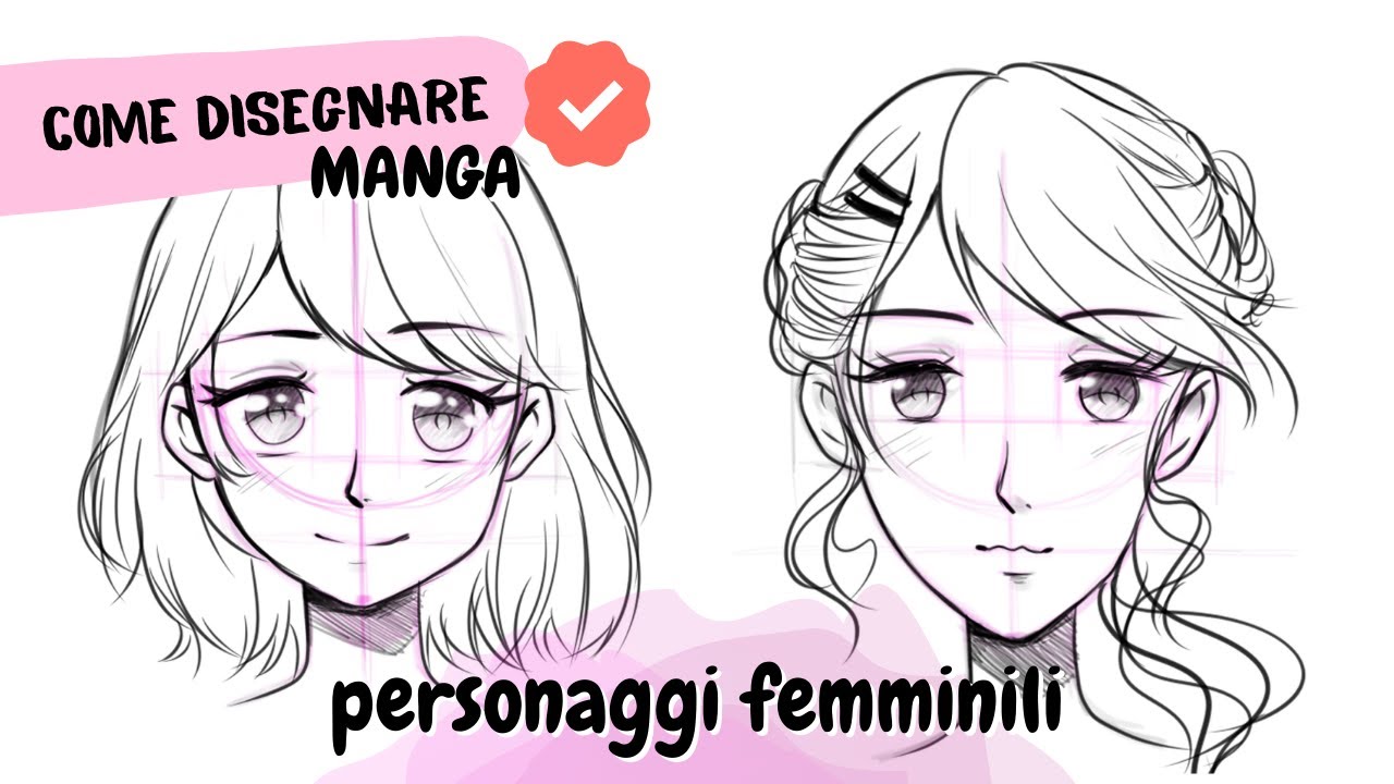 Come disegnare un volto manga femminile - volto frontale - Corso