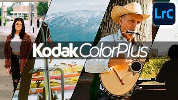How to Create the KODAK ColorPlus 200 Look in Lightroom Classic Tutorial Preset