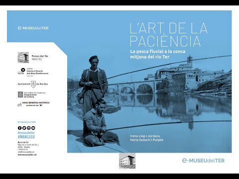 PRESENTACIÓ DEL LLIBRE "L&rsquo;ART DE LA PACIÈNCIA. LA PESCA FLUVIAL A LA CONCA MITJANA DEL RIU TER"