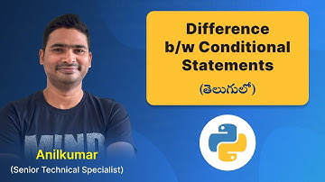 P63 - Differences in Python Conditionals: If, if else, nested if, if elif Explained [తెలుగు]