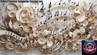 Calvin O'Commor-Songwriter Extended mix (2Rock Uplifting)