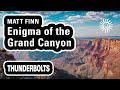 Matt finn enigma of the grand canyon  thunderbolts