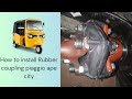 how to install rubber coupling piaggio ape city