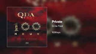 Q Da Fool - Private