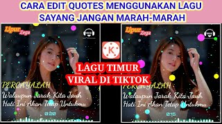 Tutorial Cara Edit Quotes Literasi Spectrum Story Wa Lagu Dj Sayang Jang Marah-Marah