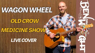 Wagon Wheel  (Cover) - Old Crow Medicine Show