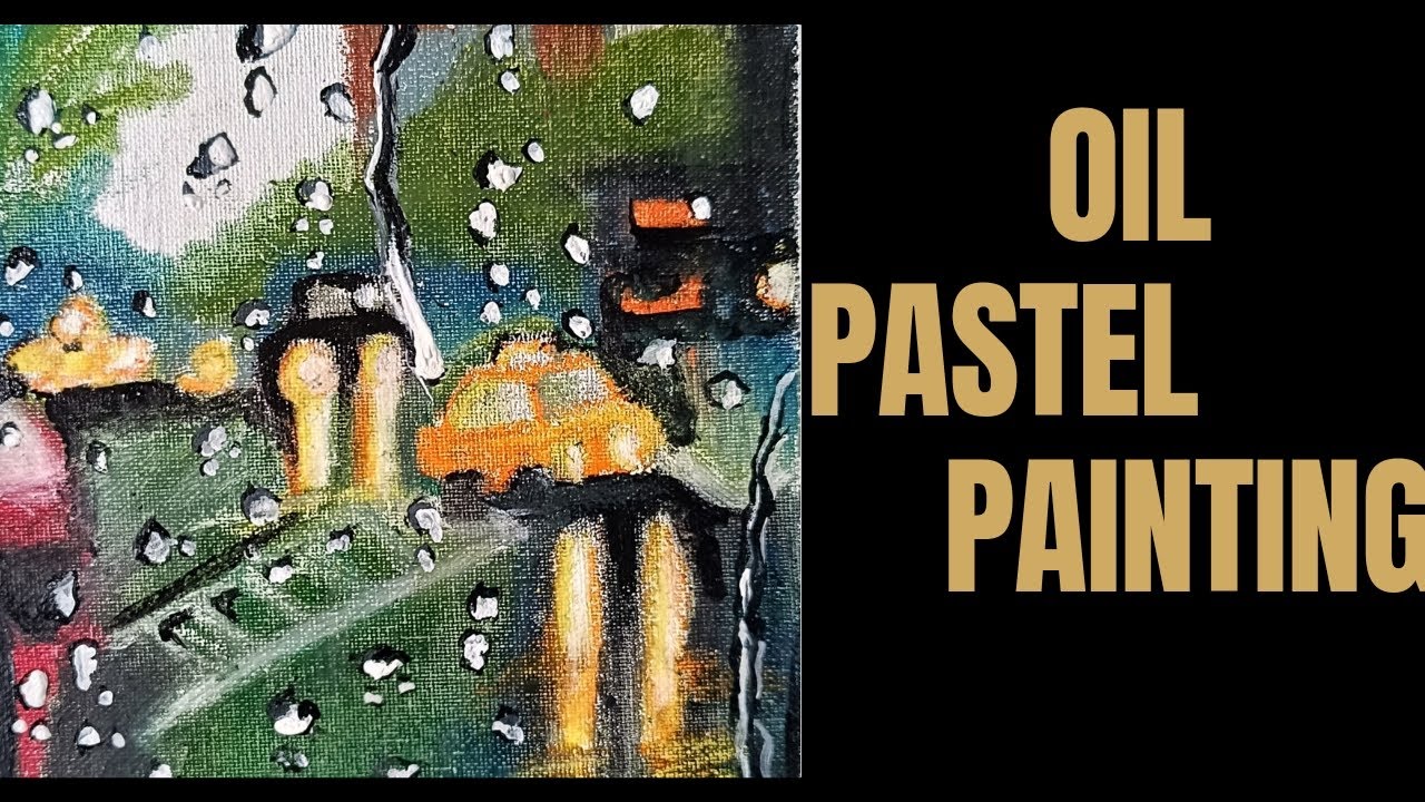 OIL PASTEL PAINTING OF A SERENE RAINY DAYoil pastel paintingrain painting oil pastel YouTube
