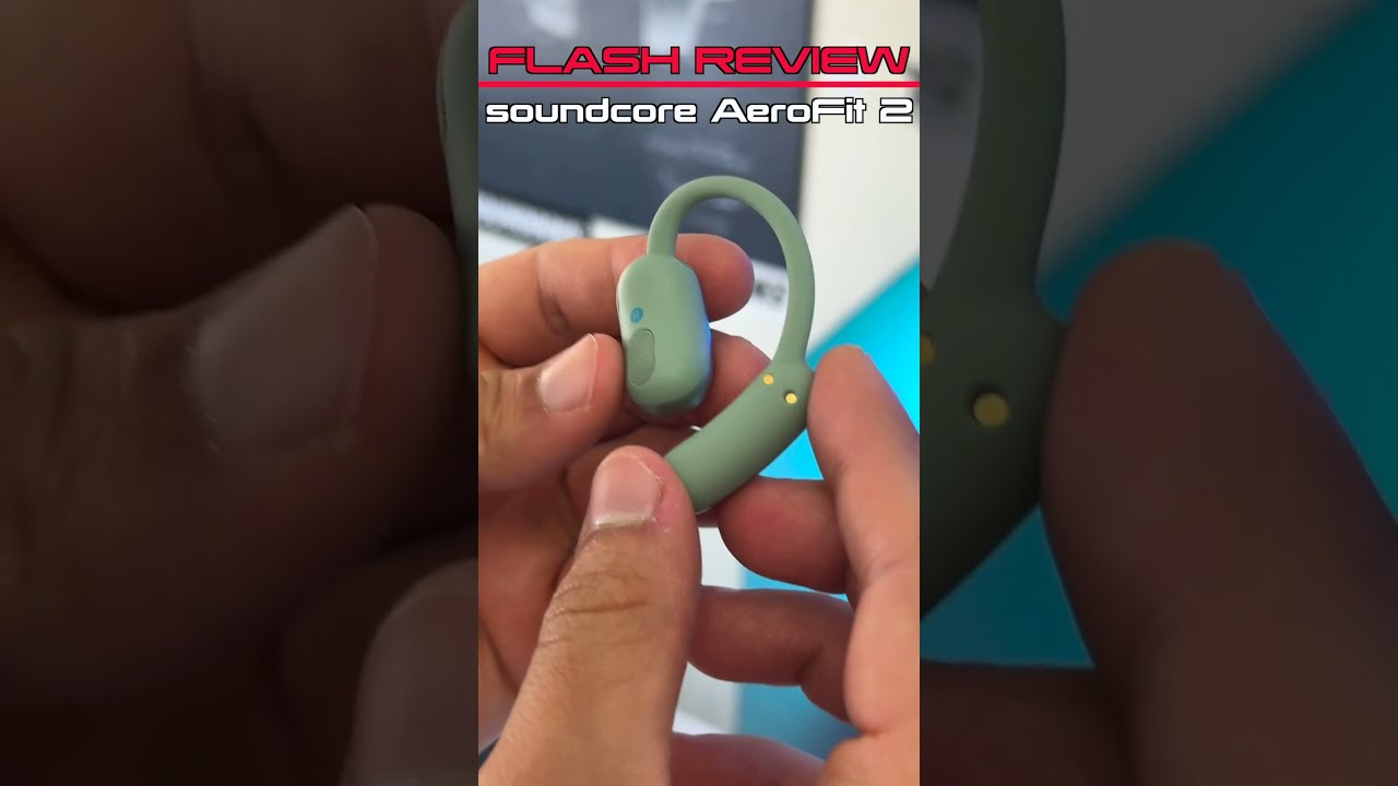 Flash Review Soundcore AeroFit 2