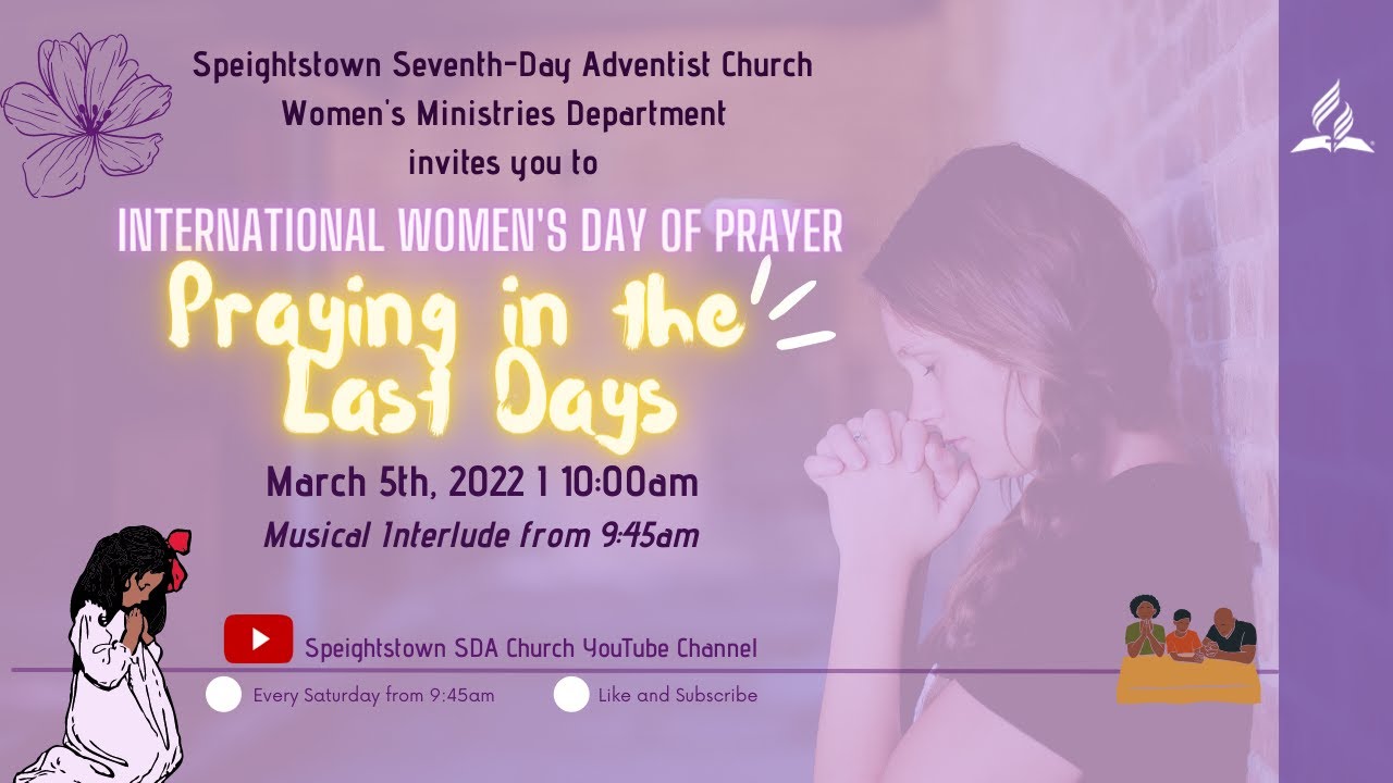 Praying in the Last Days I International Women�s Day of