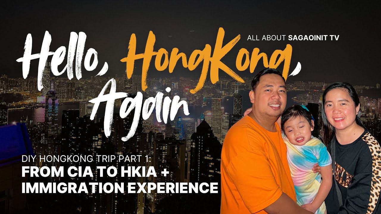 HELLO, HONGKONG AGAIN PART 1 (DIY Hongkong Trip From CIA TO HKIA + IMMIGRATION EXPERIENCE)