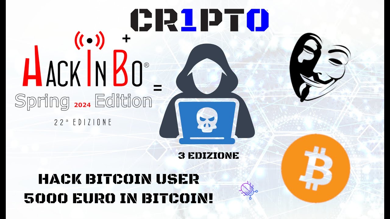 HACK BITCOIN USER - 3 EDIZIONE - HACKINBO - SPRING - STANDARD - 2024