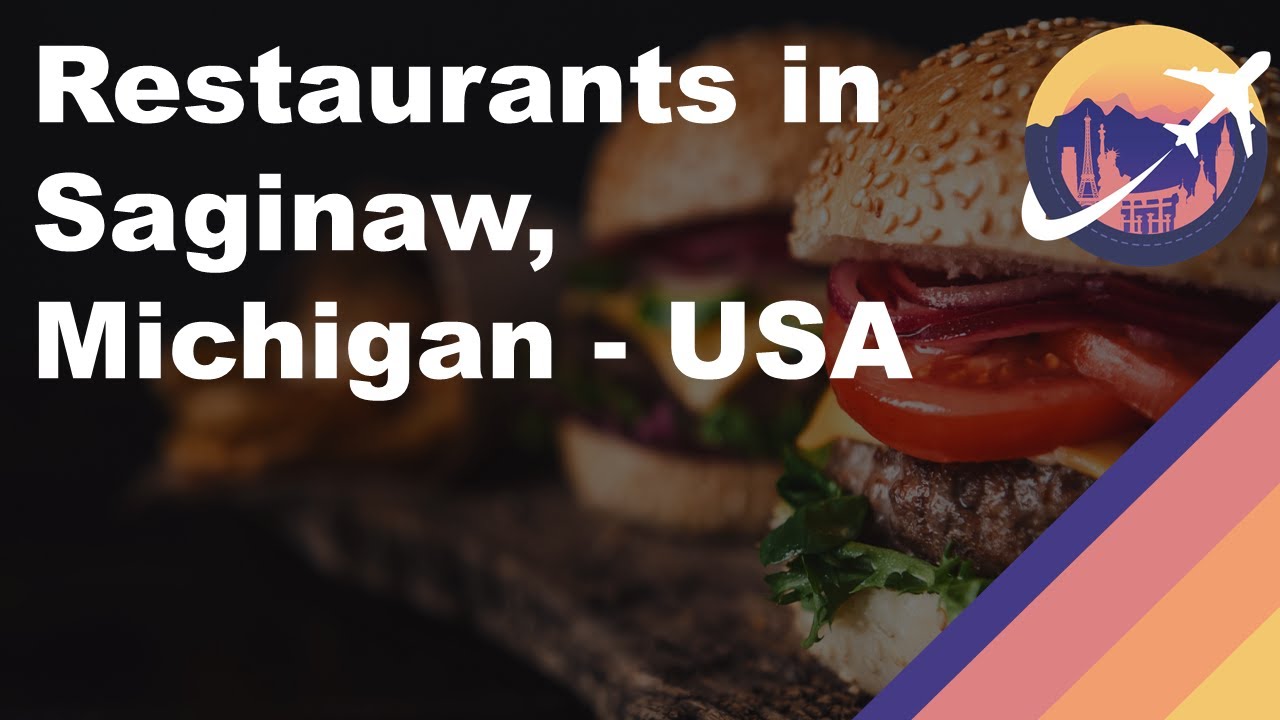 Restaurants in Saginaw, Michigan - USA
