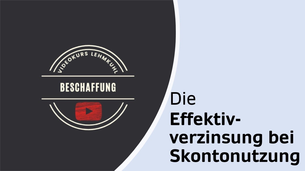 New Update Beschaffung Folge 8 - Effektivverzinsung und Finanzierungsvorteil der Skontonutzung