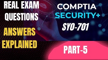 CompTIA Security+ SY0-701 Real Exam Questions-Part 5