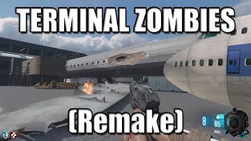 "TERMINAL ZOMBIES" - TERMINAL REMAKE IN BO3 GAMEPLAY (Black Ops 3 Custom Zombies Mods)
