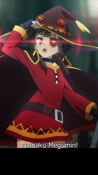 Introduction of Megumin