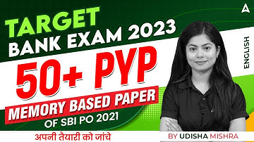 Target Bank Exam 2023 | Memory Based Paper SBI PO 2021 | English by Udisha Mishra