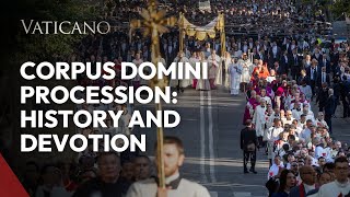 Corpus Christi in Rome: The Eucharistic Miracle and the Pope’s Procession Through the Streets