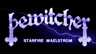 BEWITCHER - Starfire Maelstrom (Single Edit) (LYRIC VIDEO)
