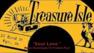 Peter Hunningale vs. Frankie Paul - Soul Love chords