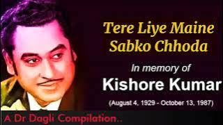 Tere Liye Maine Sabko Chhoda l The Great Song Of Kishore Kumar l Anand Ashram (1977)