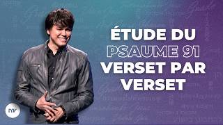 Les vérités sur la protection tirées du Psaume 91 | Joseph Prince | New Creation TV Français
