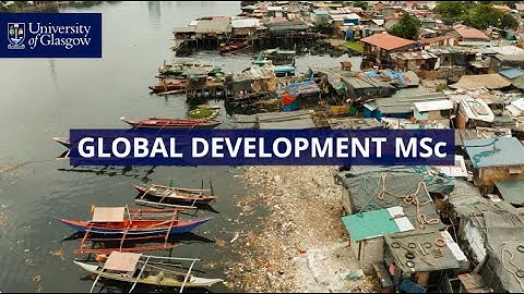 Global Development MSc - University of Glasgow