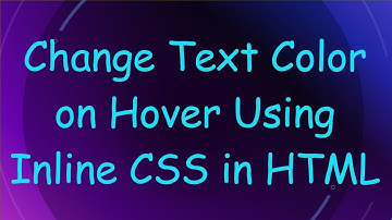 Change Text Color on Hover Using Inline CSS in HTML