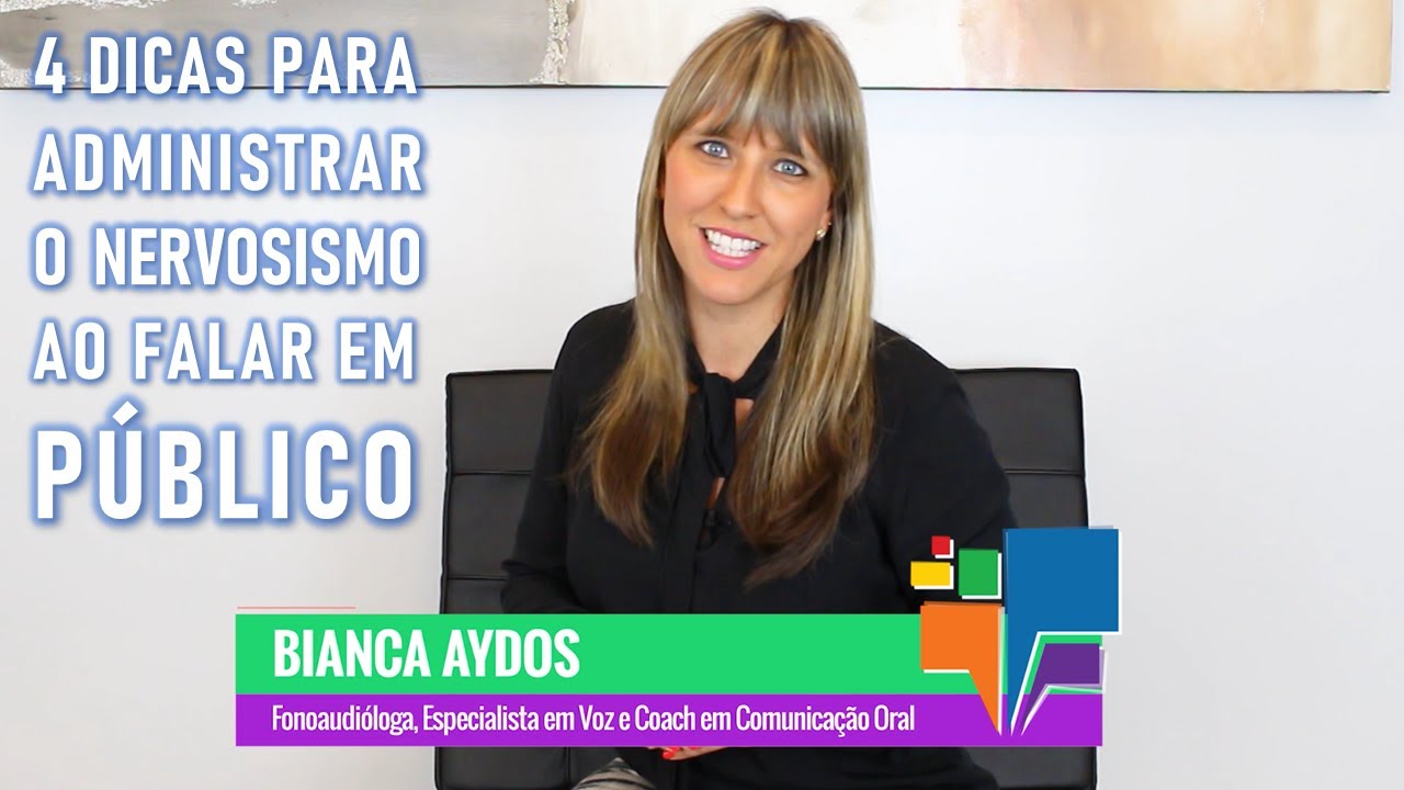 4 Dicas para administrar o Nervosismo ao Falar em Público - YouTube