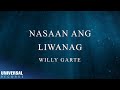 Willy Garte - Nasaan Ang Liwanag (Official Lyric Video)