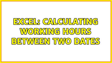 Excel: Calculating working hours between two dates