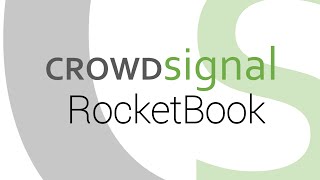 CrowdSignal meets...RocketBook