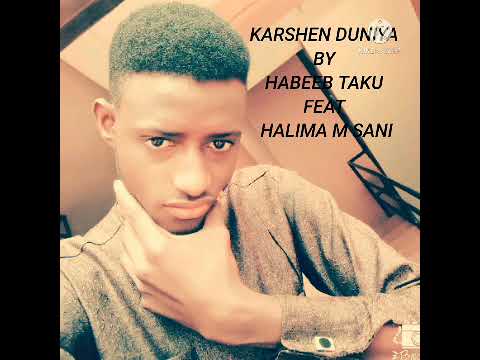 KARSHEN DUNIYA BY HABEEB TAKU FEAT HALIMA M 