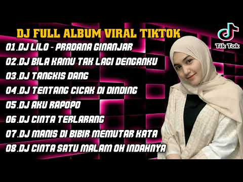 DJ LILO REMIX FULL ALBUM VIRAL TIKTOK TERBARU 2022