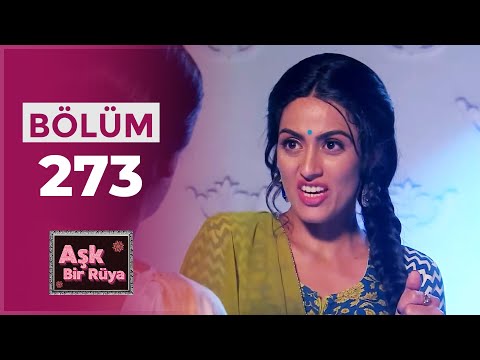 Aşk Bir Rüya Hint Dizisi | 273. Bölüm