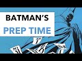 Can Batman beat ANYONE with prep time?