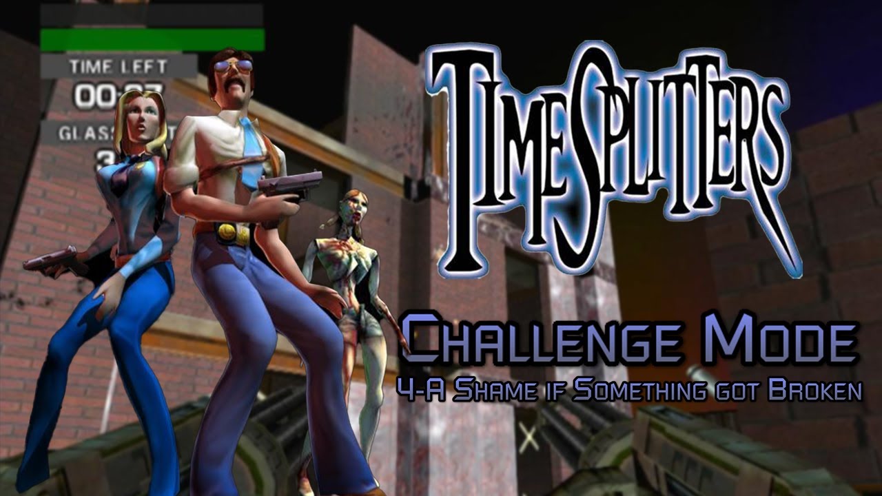 TimeSplitters: 4-A Shame if Something got Broken - Challenge Mode