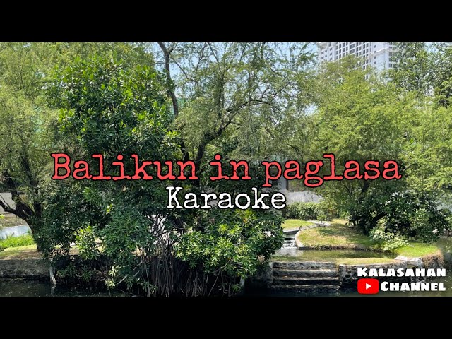 Balikun In Paglasa | KARAOKE class=