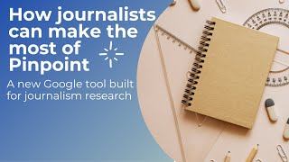 How journalists can make the most of Pinpoint