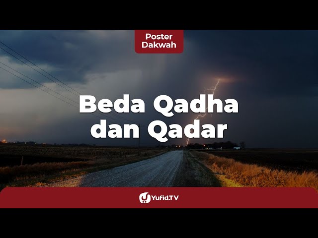 Beda Qadha dan Qadar - Poster Dakwah class=