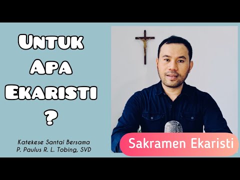 Video: Mengapa Sakramen Diperlukan