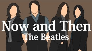【和訳】The Beatles - Now and Then