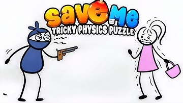 Save Me: Tricky Physics Puzzle Level 1-9 Android Gameplay Walkthrough