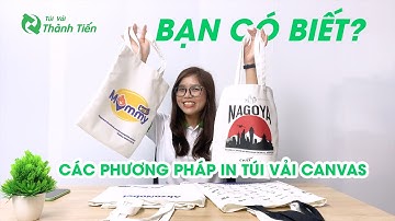Các phương pháp in trên túi vải canvas hiện nay