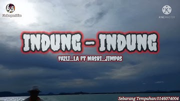 Indung - Indung/Fazli_LA ft Masri_Jimpas