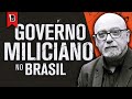 O PODER DAS MILÍCIAS NO BRASIL: do Rio a Brasília