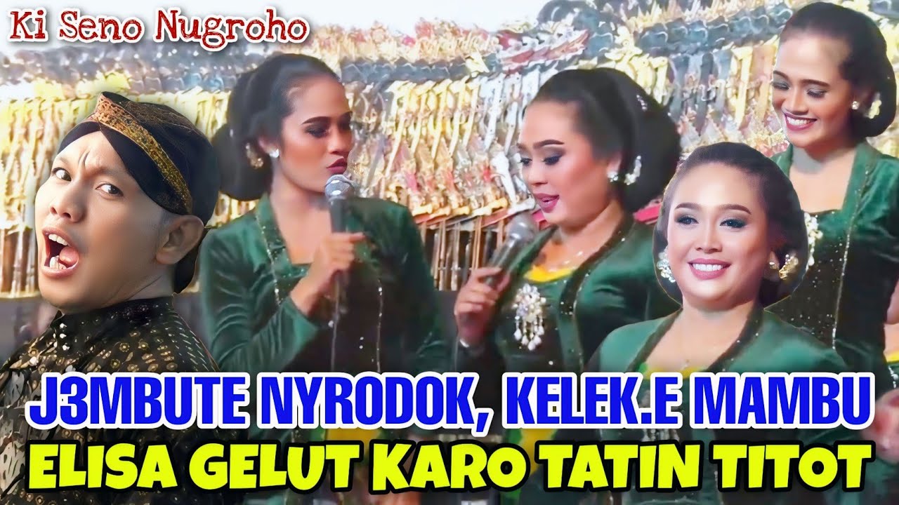 Elisa karo Tatin Kerah, Jare j3mbute kelek Tatin mambu 🤣 | Wayang Kulit Ki Seno Nugroho